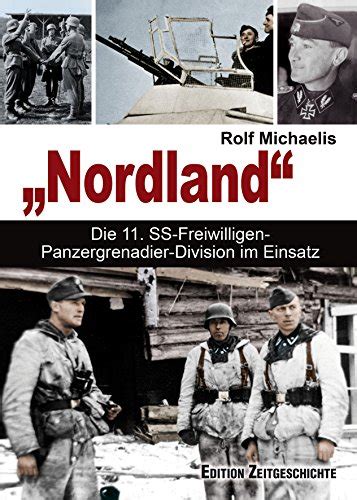 Die 11 Ss-freiwilligen-panzergrenadier-division Nordland - Michaelis, Rolf: 9783930849291 - AbeBooks