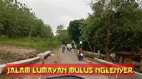 Alkamdulilah Kabar Terkini Jalan Perbatasan Bojonegoro Sukorame