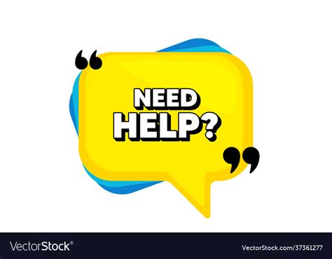 Do You Need Help Sign