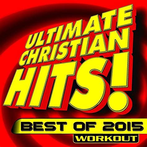 Amazon Music Christian Workout Hits Ultimate Christian Hits Best Of