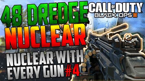 Black Ops Dredge Nuclear Burst Lmg Nuclear Nuclear W Every