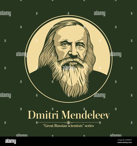 The Great Russian Scientists Series. Dmitri Mendeleev was a Russian ...