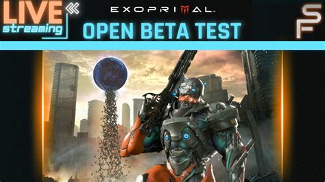 Live Stream Exoprimal Open Beta Test Youtube