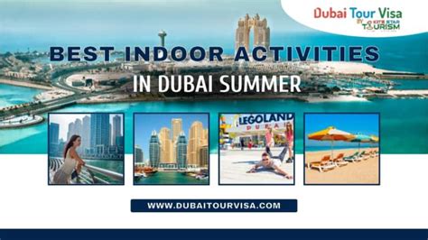 Best Indoor Activities In Dubai Summer Dubai Tour Visa