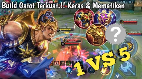 BUILD GATOT TERKERAS GATOT 1 VS 5 BUILD GATOT TERKUAT DAN TERSAKIT