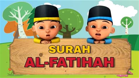 Ngaji Bareng Upin Dan Ipin Surah Al Fatihah Youtube