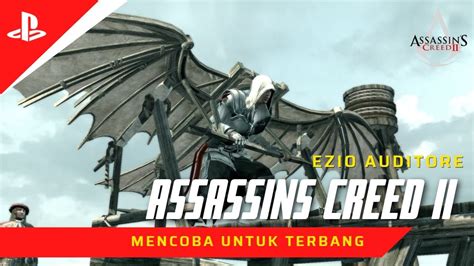 Mencoba Alat Terbang Leonardo Da Vinci Assassin Creed Ii Indonesia