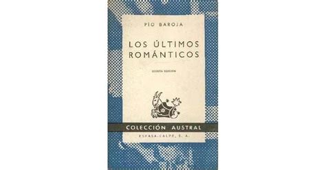 Los Ltimos Rom Nticos By P O Baroja