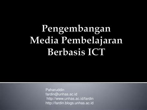 Ppt Pengembangan Media Pembelajaran Berbasis Ict Powerpoint Presentation Id1614177