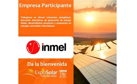 INMEL EN EXPOSOLAR COLOMBIA 2023 IMPULSANDO LA ENERGÍA SOLAR Y LA