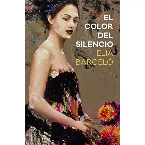 El Color Del Silencio Td De Barcel Elia Editorial Roca Tapa Dura