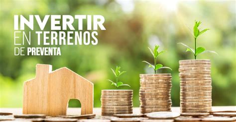 Cuándo invertir en bienes raices Terrenos