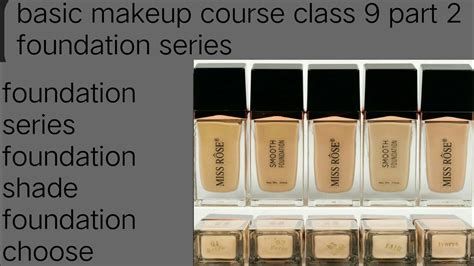 Basic Makeup Course Class 9 Part 2 Foundation Series Makeupcourse941 Youtube