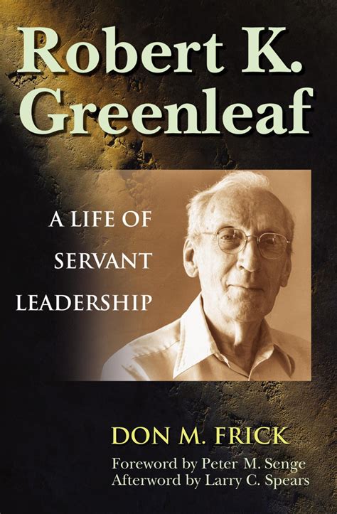 Robert K. Greenleaf : A Life of Servant Leadership - Walmart.com ...