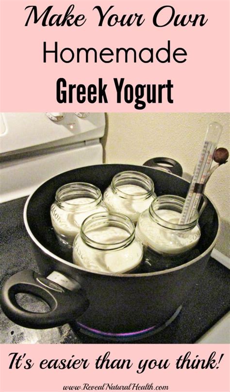 Once You Start Making Homemade Greek Yogurt You Will Be Kicking Yourself For Not Trying It