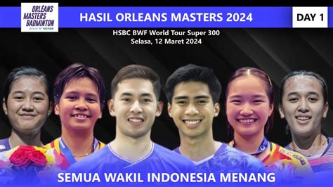 Hasil Orleans Masters Day Babak Besar Tadi Malam Semua Wakil