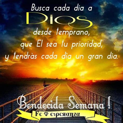 Bendecida Semana Palabras De Bendicion Bendecida Semana Pensamientos