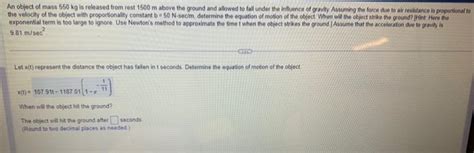 Solved An object of mass 550 kg is released from rest 1500 m | Chegg.com