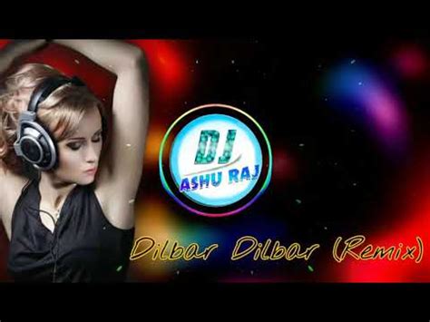 Dilwar Dilwar Old Is Gold Love Remix Dj Ashu Raj Youtube