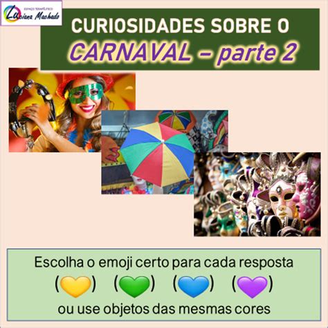 Jogo Nº 13 CARNAVAL Curiosidades parte 2 Espaço Luciana Machado