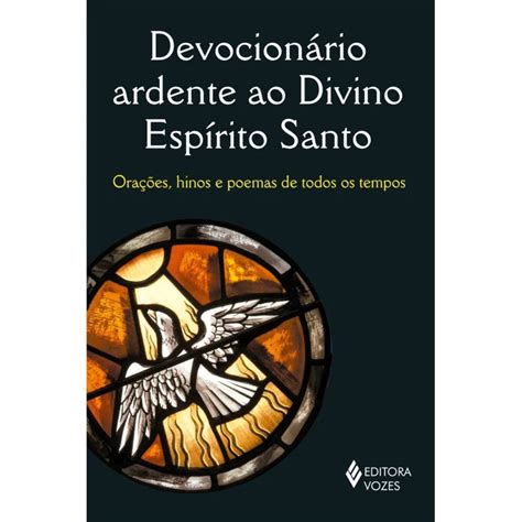 Livro Devocionário ardente ao Divino Espírito Santo Orações hinos e