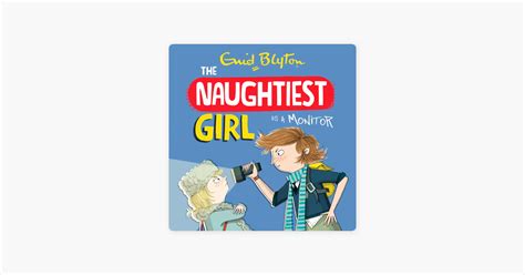 ‎The Naughtiest Girl: Naughtiest Girl Is A Monitor em Apple Books