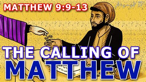 Matthew 9 9 13 The Calling Of Matthew Online Inspiration 31 Youtube