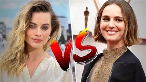 Margot Robbie Vs Natalie Portman Comparison Celebrity Clash Youtube