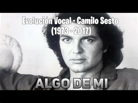 Evolución Vocal Camilo Sesto Algo de mi 1973 2017 YouTube