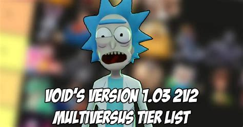 Void Releases New V Tier List For Version Of Multiversus That