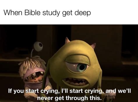 Wednesday Night Bible Study Be Like Memes Meme Funny Christian