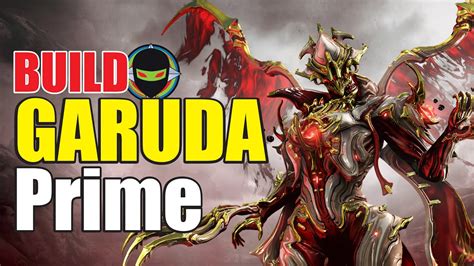 Warframe Garuda Prime Garras Build Camino De Acero