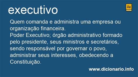O Que Significa Executivo - Significado de Executivo
