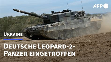 Deutsche Leopard Panzer In Der Ukraine Eingetroffen Afp Youtube