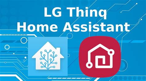 Lg Thinq Home Assistant Youtube