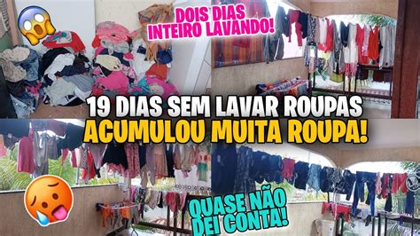 Dias Sem Lavar Roupas Acumulou Muita Roupa Suja Dois Dias Inteiro