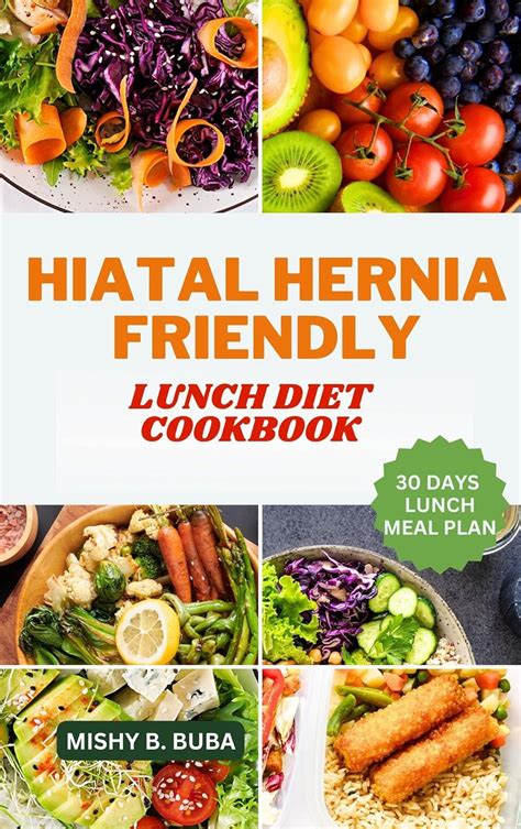 Hiatal Hernia Friendly Lunch Diet Cook Book Kindle Edition By Buba
