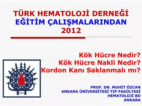 Ppt T Rk Hematoloj Derne E T M Ali Malarindan Powerpoint