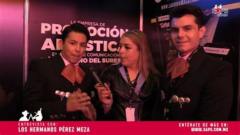 Los Hermanos P Rez Meza Entrevista Bmb Youtube