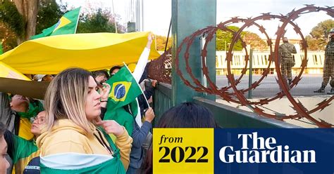 Brazil Was Stolen The Bolsonaro Supporters Who Refuse To Accept