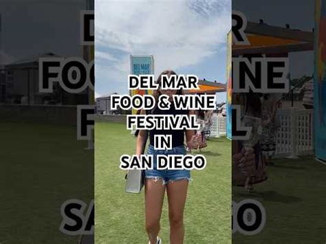 A Delicious Highlight Reel Of The 2023 Del Mar Wine Food Festival