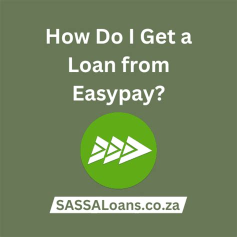 How Do I Get A Loan From Easypay Its Requirements In 2025