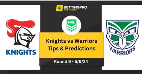 Knights Vs Warriors Tips NRL 2024 Preview Predictions Odds