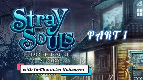 Stray Souls Dollhouse Story Part With Ic Vo Youtube