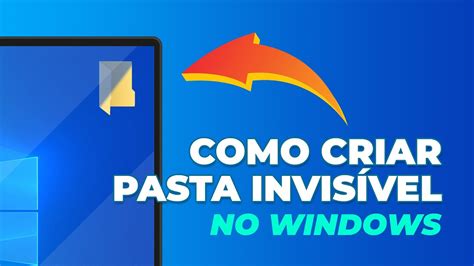 Como criar uma pasta oculta invisível no Windows YouTube