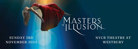 Masters Of Illusion Tickets 3rd November NYCB Theatre At Westbury