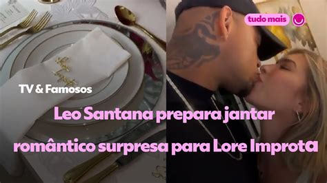 Leo Santana prepara jantar romântico surpresa para Lore Improta TV