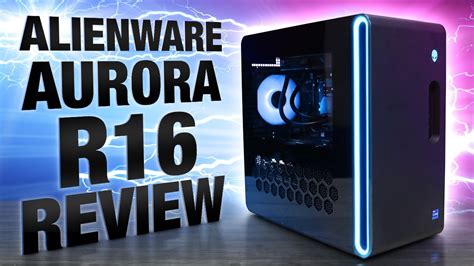 Alienware Aurora R16 Full Review Youtube