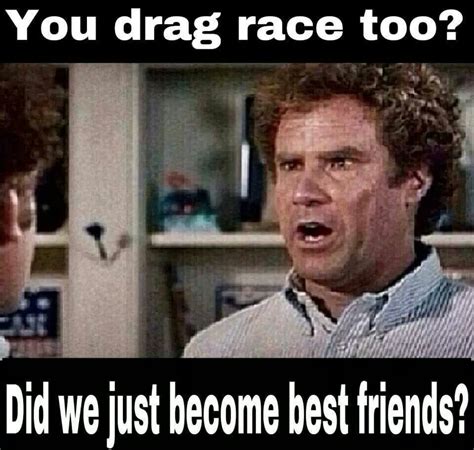 Pin By Andi Wright On Drag Racing Oh Yeah Funny Car Quotes Car