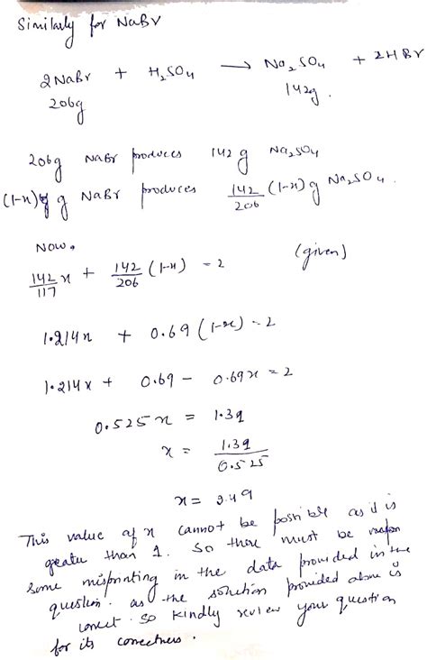 G Of A Mixture Nacl And Nabr Are Reacted With H So And Whole Is